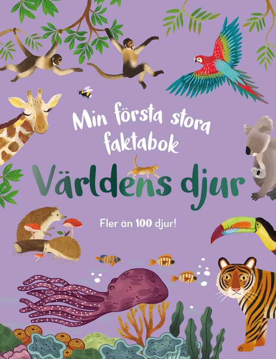 Zeshan Akhter : Min första stora faktabok : världens djur