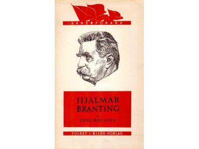 Zeth Höglund : Hjalmar Branting