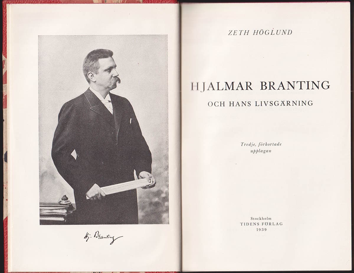 Zeth Höglund : Hjalmar Branting och hans livsgärning