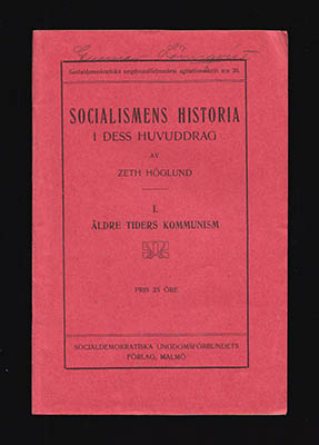 Zeth Höglund : Socialismens historia i dess huvuddrag. Del I. Äldre tiders kommunism