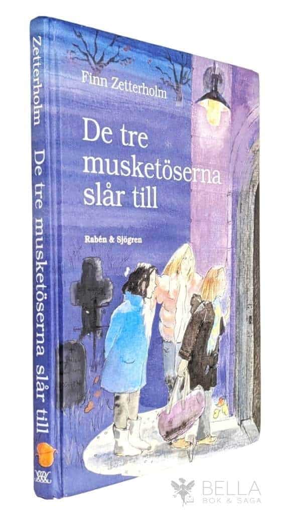 Zetterholm, Finn ; Lisa Örtengren : De tre musketöserna slår till