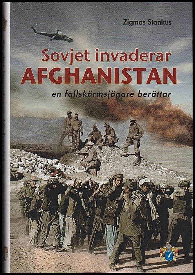 Zigmas Stankus : Sovjet invaderar Afghanistan