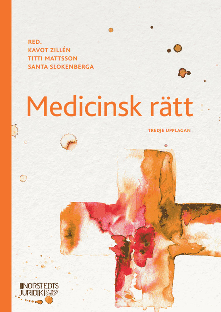 Zillén, Kavot ; Mattsson, Titti ; Slokenberga, Santa : Medicinsk rätt