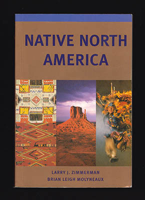 Zimmerman, Larry J. ; Molyneaux, Brian Leigh : Native North America