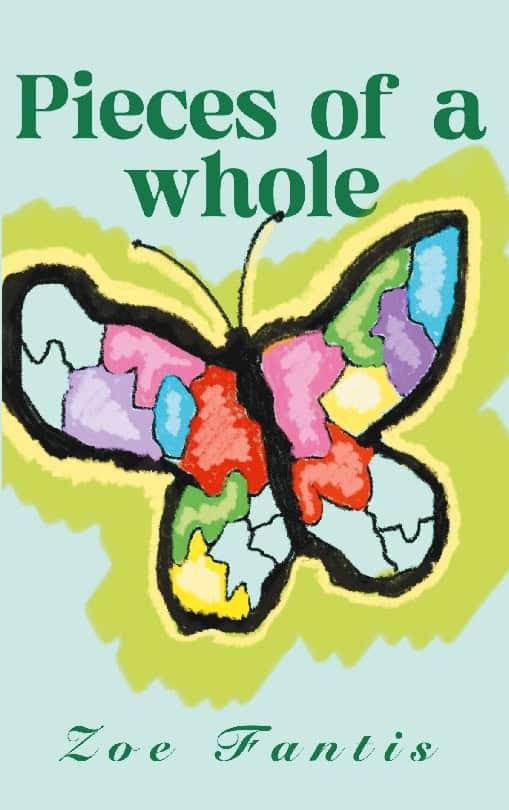 Zoe Fantis : Pieces of a whole
